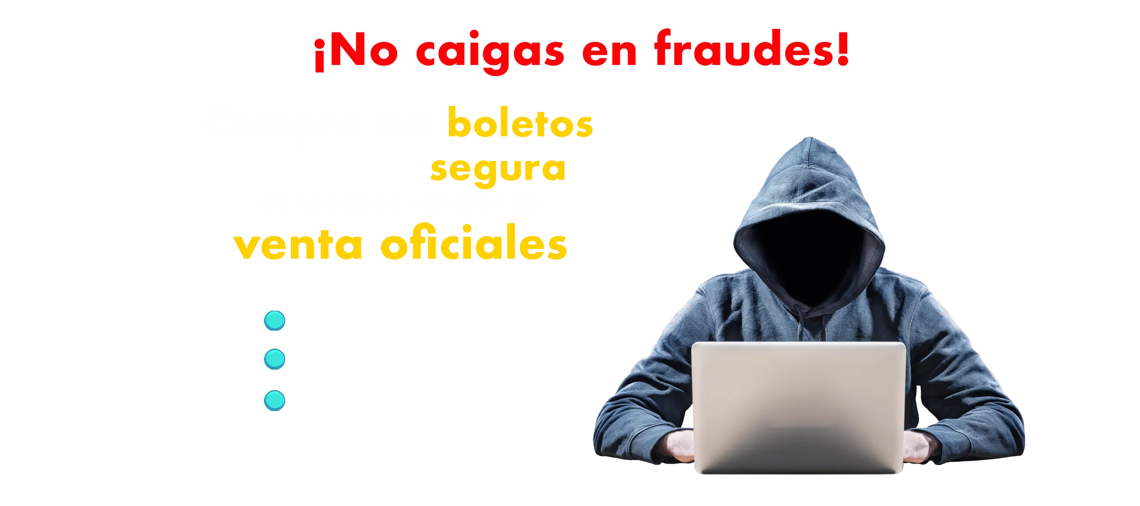 evita estafas compra tus boletos de forma segura en nuestros canales de venta oficiales